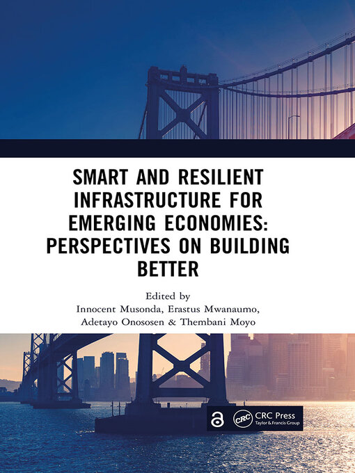 Title details for Smart and Resilient Infrastructure For Emerging Economies by Innocent Musonda - Wait list